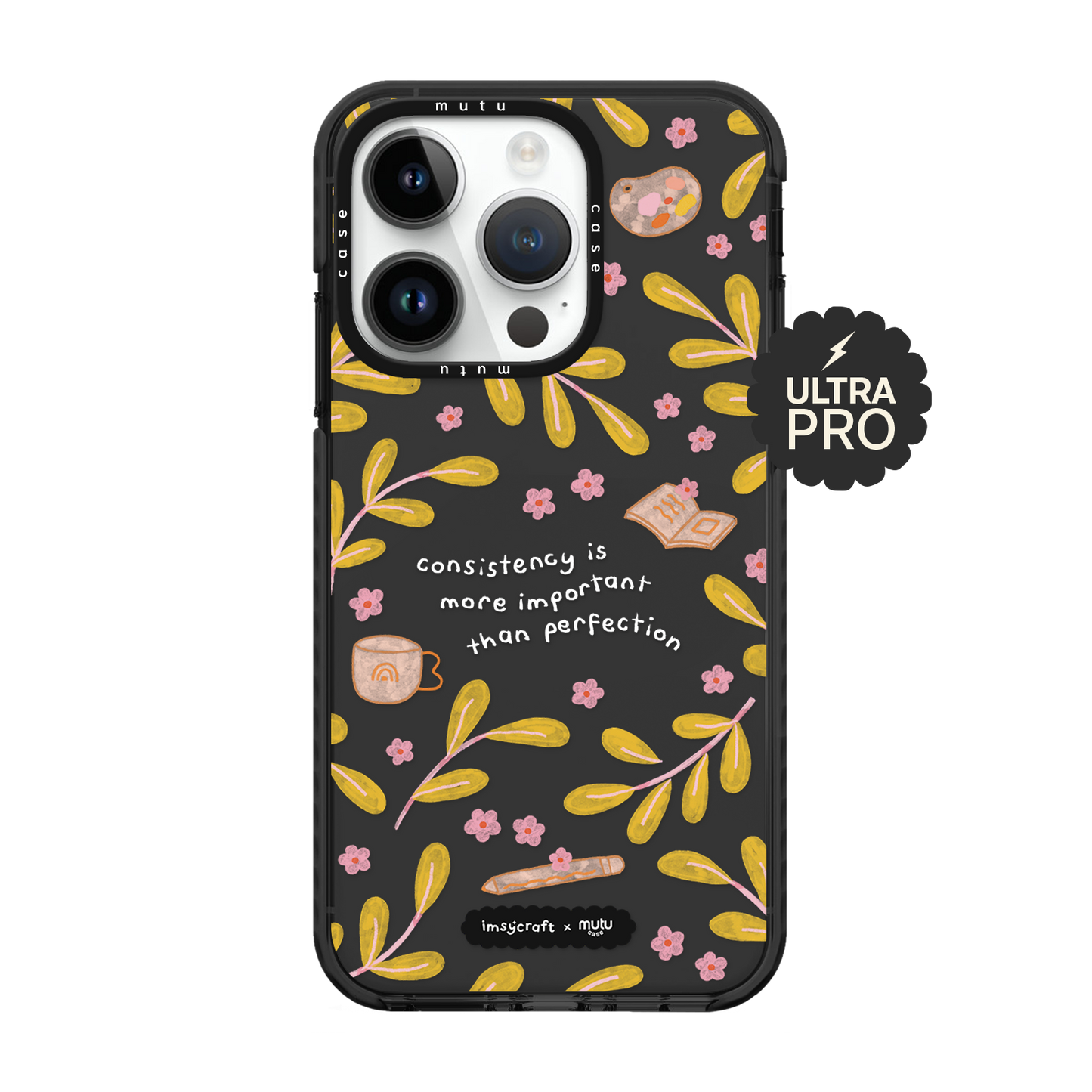 Consistency Over Perfection Ultra Pro Case