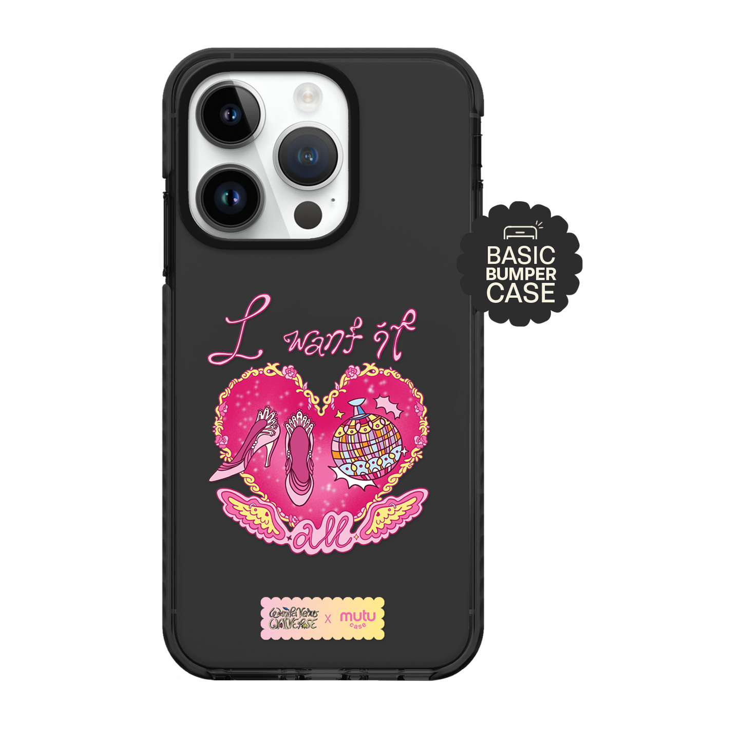 I Want It All Basic Case