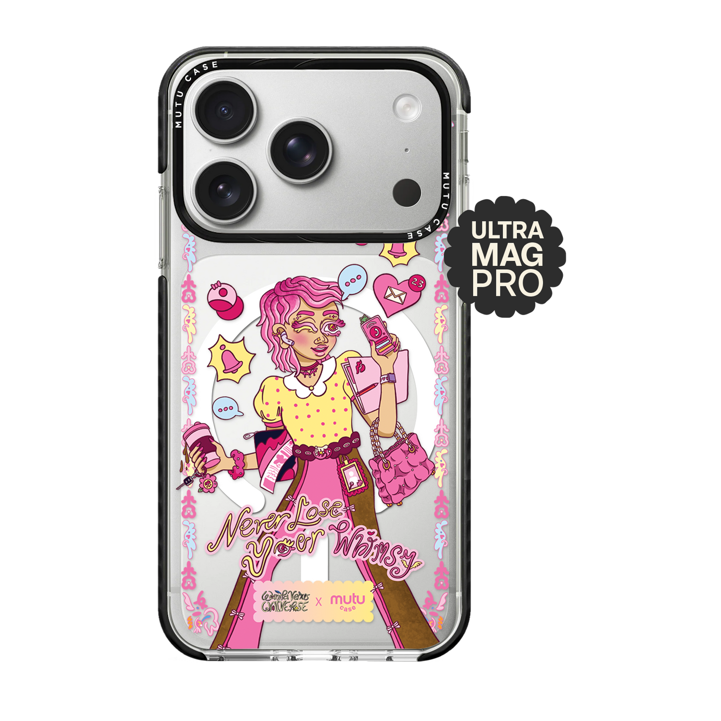 Never Lose Your Whimsy Ultra Mag Pro
