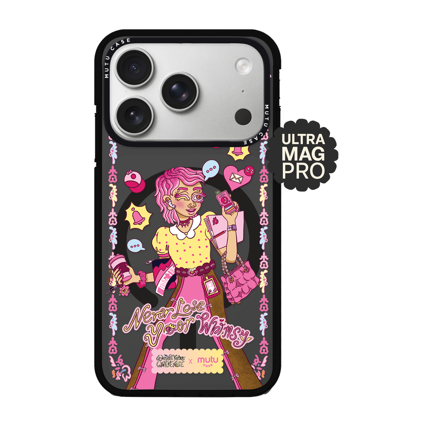 Never Lose Your Whimsy Ultra Mag Pro