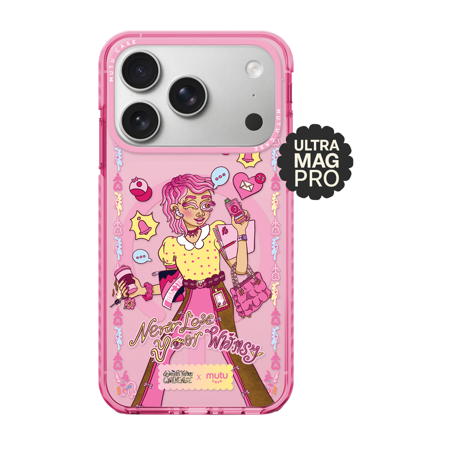 Never Lose Your Whimsy Ultra Mag Pro