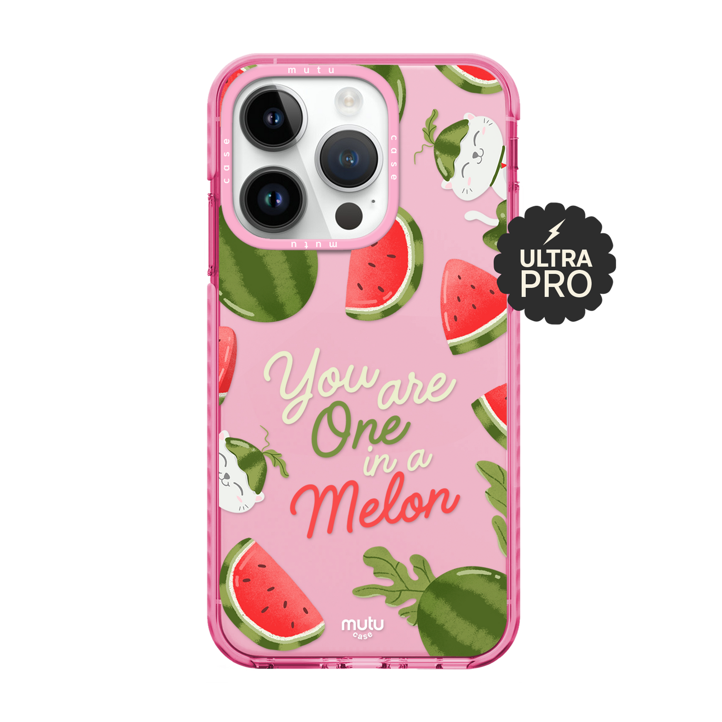 You Are One In A Melon Ultra Pro Case